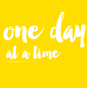 One-day-at-a-time-www.anastasiaamour.com_